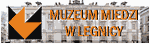 Muzeum Miedzi